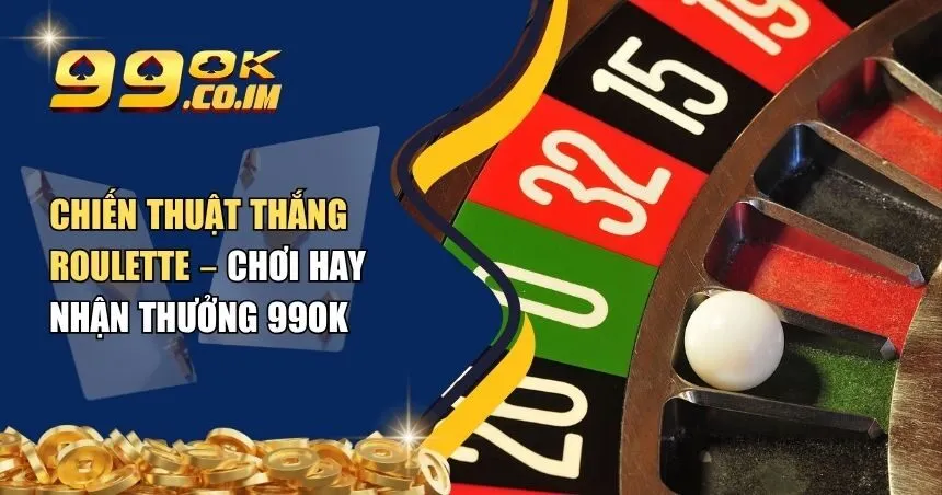 chiến thuật thắng Roulette